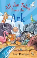 Tous les contes de l'Arche - All the Tales from the Ark