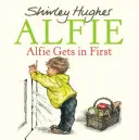 Alfie entre en premier - Alfie Gets in First