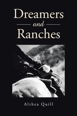 Rêveurs et Ranchs - Dreamers and Ranches