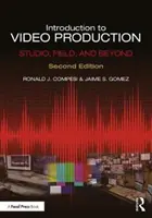 Introduction à la production vidéo : Studio, terrain et au-delà - Introduction to Video Production: Studio, Field, and Beyond