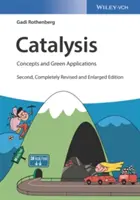 Catalyse : Concepts et applications vertes - Catalysis: Concepts and Green Applications