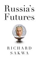 L'avenir de la Russie - Russia's Futures