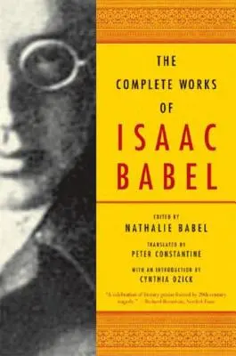 Les œuvres complètes d'Isaac Babel - The Complete Works of Isaac Babel