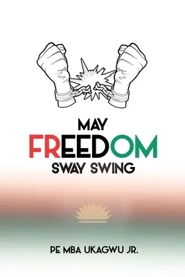 Que la liberté se balance - May Freedom Sway Swing