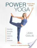 Power Yoga : Force, sueur et esprit - Power Yoga: Strength, Sweat, and Spirit