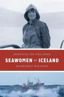 Femmes de mer d'Islande : Survivre au bord de la mer - Seawomen of Iceland: Survival on the Edge