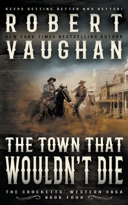 La ville qui ne voulait pas mourir : un western classique - The Town That Wouldn't Die: A Classic Western