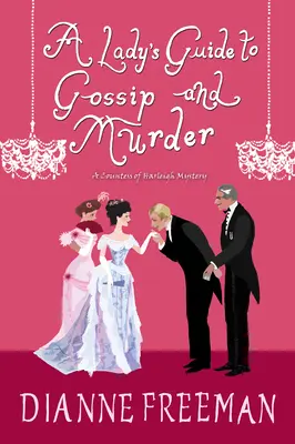 Guide des commérages et des meurtres à l'intention des femmes - A Lady's Guide to Gossip and Murder