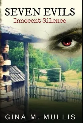 Les sept maux : le silence innocent - Seven Evils: Innocent Silence