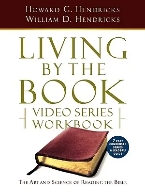 Living by the Book Video Series Workbook (version condensée en 7 parties) - Living by the Book Video Series Workbook (7-Part Condensed Version)
