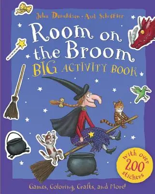 La chambre aux balais - Grand livre d'activités - Room on the Broom Big Activity Book