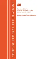 Code of Federal Regulations, Title 40 Protection of the Environment 63.1-63.599, Révisé le 1er juillet 2017 (Office Of The Federal Register (U.S.)) - Code of Federal Regulations, Title 40 Protection of the Environment 63.1-63.599, Revised as of July 1, 2017 (Office Of The Federal Register (U.S.))