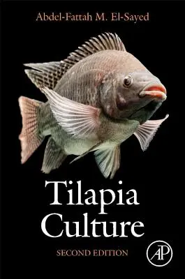 La culture du tilapia : Deuxième édition - Tilapia Culture: Second Edition