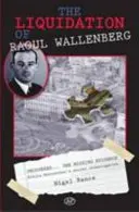 Liquidation de Raoul Wallenberg - Liquidation of Raoul Wallenberg