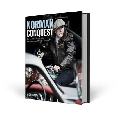 Norman Conquest : L'histoire des aventures de haut vol d'un homme et d'une vie à cent à l'heure - Norman Conquest: One Man's Tale of High-Flying Adventures and a Life in the Fast Lane