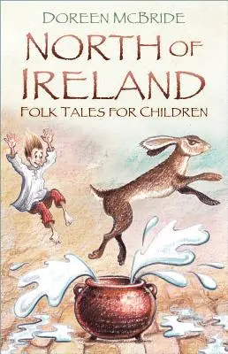 Contes populaires d'Irlande du Nord pour les enfants - North of Ireland Folk Tales for Children