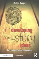 Développer des idées d'histoires : Le pouvoir et l'objectif de la narration - Developing Story Ideas: The Power and Purpose of Storytelling