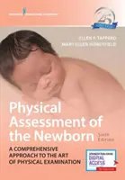 L'évaluation physique du nouveau-né : Une approche complète de l'art de l'examen physique - Physical Assessment of the Newborn: A Comprehensive Approach to the Art of Physical Examination