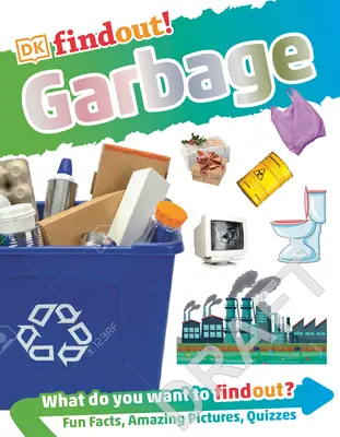 Cherchez ! Garbage (Library Edition) - Dkfindout! Garbage (Library Edition)