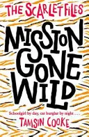Scarlet Files : Mission Gone Wild - Scarlet Files: Mission Gone Wild