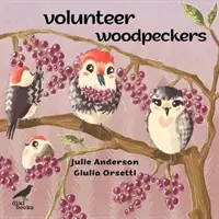 Les pics volontaires - Volunteer Woodpeckers