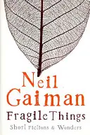 Choses fragiles - Fragile Things