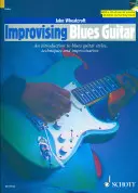 Improvising Blues Guitar : Une introduction aux styles, techniques et improvisations de la guitare blues Livre/CD [Avec CD (Audio)] - Improvising Blues Guitar: An Introduction to Blues Guitar Styles, Techniques & Improvisation Book/CD Pack [With CD (Audio)]