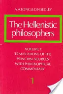 Die hellenistischen Philosophen: Band 1, Übersetzungen der wichtigsten Quellen mit philosophischem Kommentar - The Hellenistic Philosophers: Volume 1, Translations of the Principal Sources with Philosophical Commentary