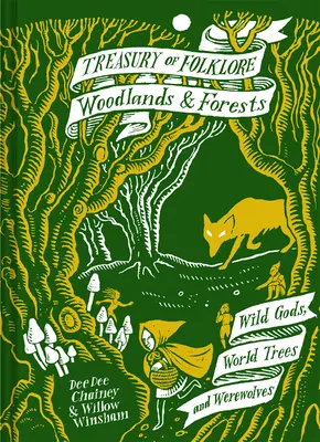 Trésor du Folklore - Mers et rivières : Sirènes, sélaciens et vaisseaux fantômes Bois et forêts : Dieux sauvages, arbres du monde et loups-garous - Treasury of Folklore: Woodlands and Forests: Wild Gods, World Trees and Werewolves