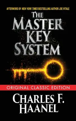 Le système des clés maîtresses (édition classique originale) - The Master Key System (Original Classic Edition)