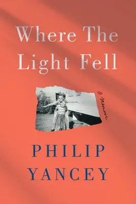 Là où la lumière est tombée : Un mémoire - Where the Light Fell: A Memoir