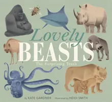 Des bêtes adorables : La surprenante vérité - Lovely Beasts: The Surprising Truth