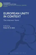 L'unité européenne en contexte - European Unity in Context