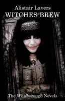 Witches Brew - Les romans de Whitborough - Witches Brew - The Whitborough Novels