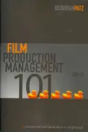 Gestion de la production cinématographique 101 : gestion et coordination à l'ère numérique - Film Production Management 101: Management and Coordination in a Digital Age