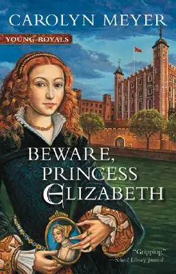 Attention, Princesse Elizabeth - Beware, Princess Elizabeth