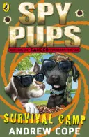 Chiot espion : Camp de survie - Spy Pups: Survival Camp