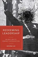 Redeeming Leadership : Une intervention féministe antiraciste - Redeeming Leadership: An Anti-Racist Feminist Intervention