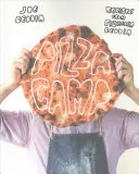 Pizza Camp : Recettes de la Pizzeria Beddia - Pizza Camp: Recipes from Pizzeria Beddia