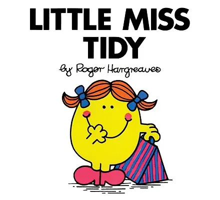 La petite fille bien rangée - Little Miss Tidy