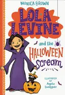 Lola Levine et le cri d'Halloween - Lola Levine and the Halloween Scream