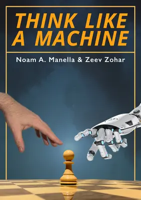 Penser comme une machine - Think Like a Machine