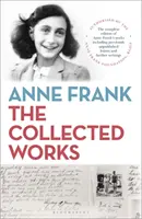 Anne Frank : les œuvres rassemblées - Anne Frank: The Collected Works