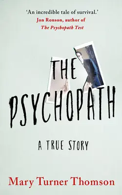 Le psychopathe : Une histoire vraie - The Psychopath: A True Story