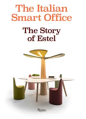 Le bureau intelligent italien : L'histoire d'Estel - The Italian Smart Office: The Story of Estel