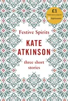 Esprits festifs - Trois histoires de Noël - Festive Spirits - Three Christmas Stories