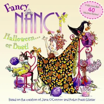 Fancy Nancy : Halloween...ou pas ! [Avec plus de 30 autocollants et un accroche-porte découpé] - Fancy Nancy: Halloween...or Bust! [With 30+ Stickers and Cut-Out Door Hanger]