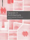 Les espaces en architecture - Surfaces, distances, dimensions - Spaces in Architecture - Areas, Distances, Dimensions