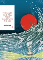 Le marin qui tomba en disgrâce avec la mer - Vintage Classics Japanese Series - Sailor Who Fell from Grace With the Sea - Vintage Classics Japanese Series