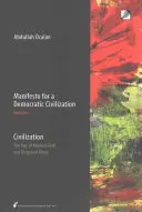 La civilisation : L'âge des dieux masqués et des rois déguisés - Civilization: The Age of Masked Gods and Disguised Kings